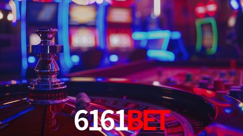 6161bet: Jogos de Caça-Níqueis-Altas Recompensas, Roleta-Velocidade, Blackjack-Desafios Máximos